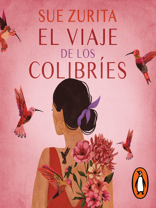 Title details for El viaje de los colibríes by Sue Zurita - Available